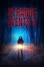 Strange Events 3