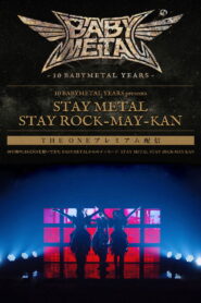 BABYMETAL – Stay Metal Stay Rock-May-Kan