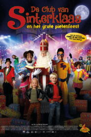 De Club Van Sinterklaas: Het Grote Pietenfeest